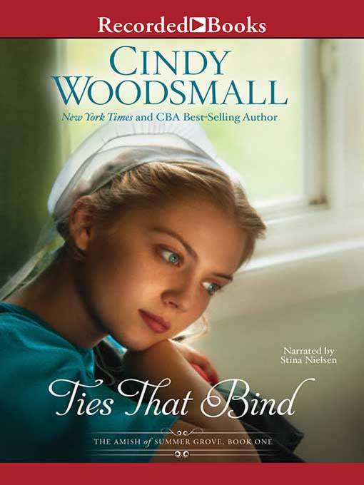 Title details for Ties That Bind by Cindy Woodsmall - Available